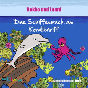 Rokko und Lenni - Das Schiffswrack am Korallenriff