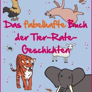 Das fabelhafte Buch der Tier-Rate-Geschichten (Hardcover)